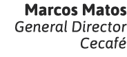 Marcos Matos General Director Cecafé