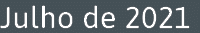 Julho de 2021