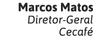 Marcos Matos Diretor-Geral Cecafé